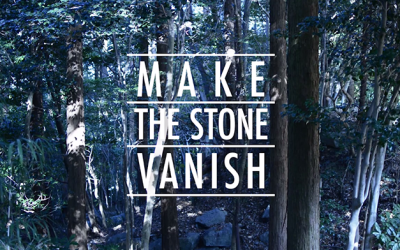 【オリジナル動画】make the stone vanish | 邪魔な石ころは消してしまおう